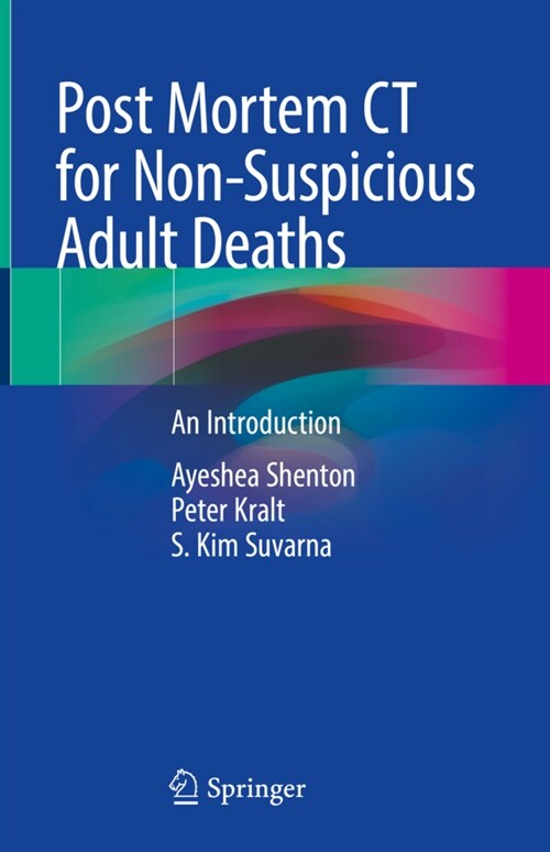 Post Mortem CT for Non-Suspicious Adult Deaths: An Introduction (Hardcover, 2021)