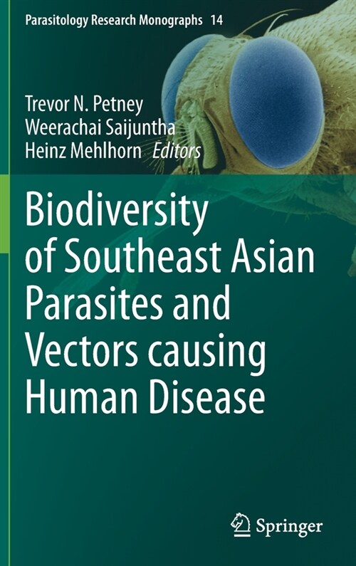 Biodiversity of Southeast Asian Parasites and Vectors causing Human Disease (Hardcover)