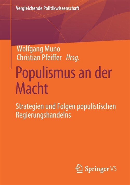 Populismus an Der Macht: Strategien Und Folgen Populistischen Regierungshandelns (Paperback, 1. Aufl. 2021)