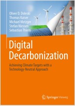 Digital Decarbonization: Achieving Climate Targets with a Technology-Neutral Approach (Hardcover, 2022)
