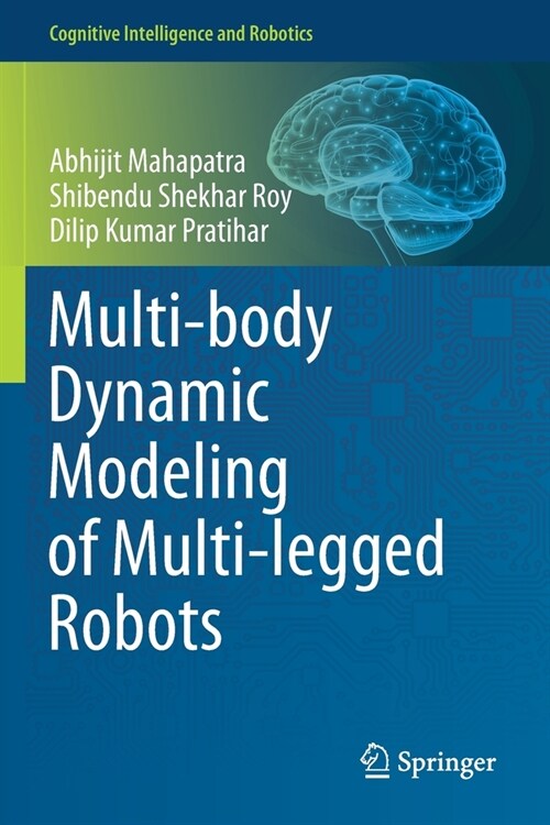 Multi-body Dynamic Modeling of Multi-legged Robots (Paperback)