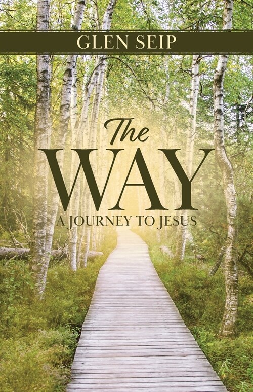 The Way: A Journey to Jesus (Paperback)