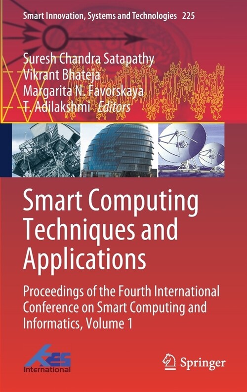 Smart Computing Techniques and Applications: Proceedings of the Fourth International Conference on Smart Computing and Informatics, Volume 1 (Hardcover, 2021)