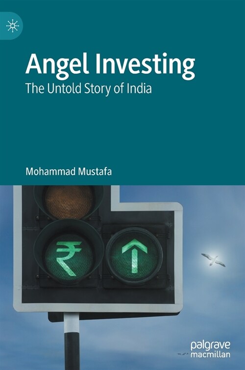 Angel Investing: The Untold Story of India (Hardcover, 2021)