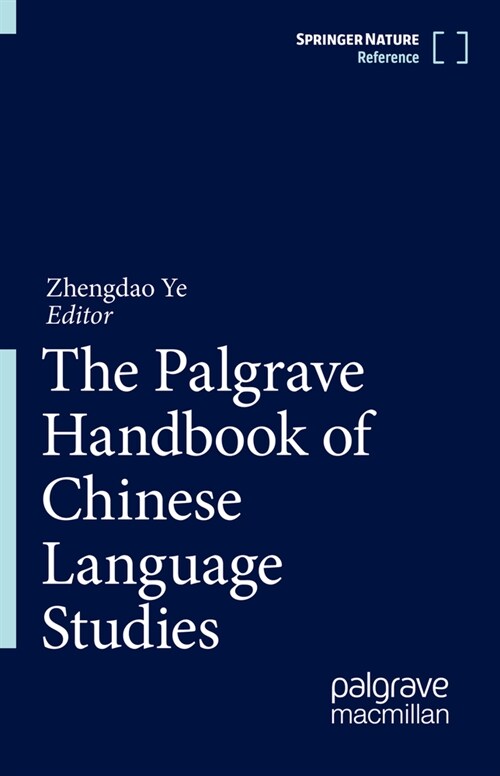 The Palgrave Handbook of Chinese Language Studies (Hardcover)