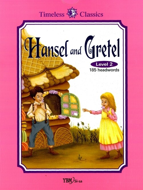 Hansel and Gretel : Level 2 185 headwords - Timeless Classics 시사영어사 8