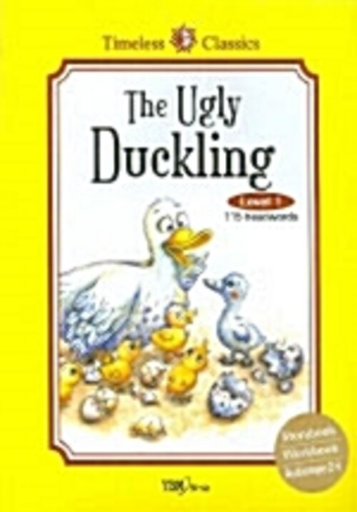 The Ugly Duckling : Level 1 115 headwords - Timeless Classics 시사영어사 5