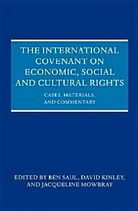 The International Covenant on Economic, Social and Cultural Rights : Commentary, Cases, and Materials (Hardcover)