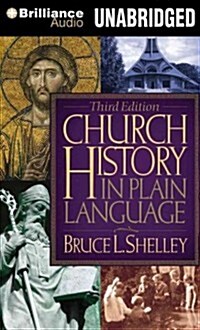 Church History in Plain Language (MP3, 4th, Unabridged)