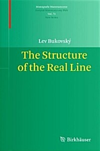 The Structure of the Real Line (Paperback, 2011)