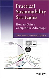 Practical Sustainability Strategies: How to Gain a Competitive Advantage (Hardcover)