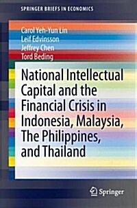 National Intellectual Capital and the Financial Crisis in Indonesia, Malaysia, the Philippines, and Thailand (Paperback)