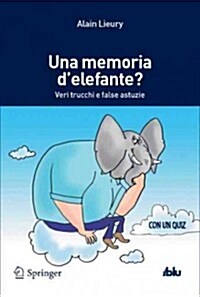 Una Memoria DElefante?: Veri Trucchi E False Astuzie (Paperback, 2013)