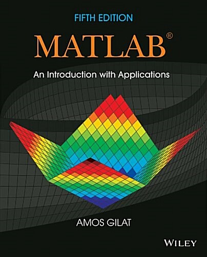 MATLAB: An Introduction with Applications (Paperback, 5, Revised)