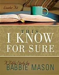 This I Know for Sure - Womens Bible Study Leader Kit (Other)