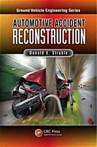 [중고] Automotive Accident Reconstruction: Practices and Principles (Hardcover)