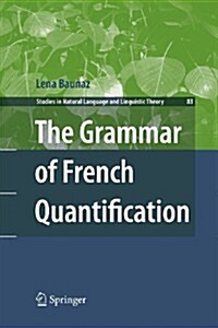The Grammar of French Quantification (Paperback, 2011)