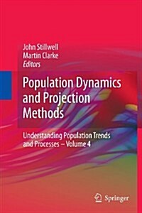 Population Dynamics and Projection Methods (Paperback, 2011)