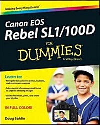 Canon EOS Rebel Sl1/100d for Dummies (Paperback)