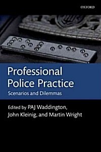 Professional Police Practice : Scenarios and Dilemmas (Paperback)
