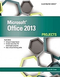 Microsoft Office 2013 Illustrated Projects (Paperback)