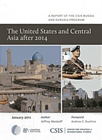 The United States and Central Asia After 2014 (Paperback)