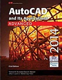 AutoCAD and Its Applications Advanced 2014 (Hardcover, 21, Twenty First Ed)