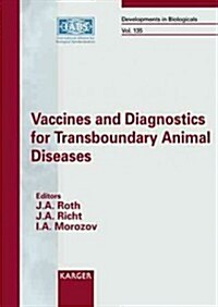 Vaccines and Diagnostics for Transboundary Animal Diseases (Paperback, 1st)