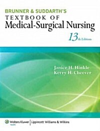 Brunner & Suddarths Textbook of Medical-Surgical Nursing (Hardcover, 13)