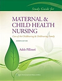 Study Guide to Accompany Maternal and Child Health Nursing (Paperback, 7)