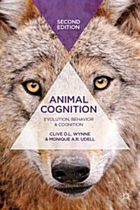 Animal Cognition : Evolution, Behavior and Cognition (Paperback, 2nd ed. 2013)