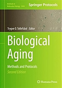 Biological Aging: Methods and Protocols (Hardcover, 2, 2013)
