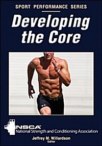 Developing the Core (Paperback)