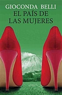 El Pa? de Las Mujeres / A Womans Country = The Country of Women (Paperback)
