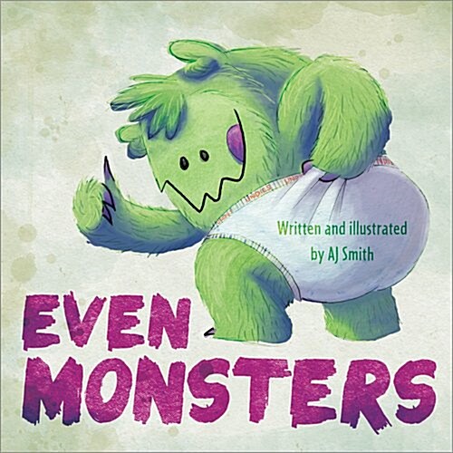 Even Monsters... (Hardcover)