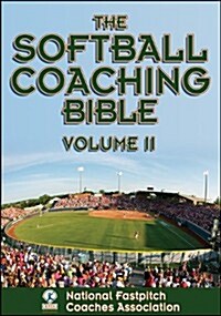 The Softball Coaching Bible, Volume II (Paperback, 2, Revised)