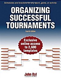 Organizing Successful Tournaments (Paperback, 4)