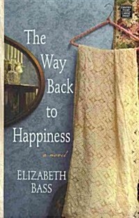 The Way Back to Happiness (Library Binding)