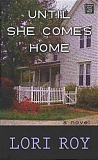 Until She Comes Home (Library Binding)