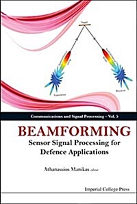 Beamforming: Sensor Signal Processing for Defence Applications (Hardcover)