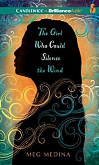 The Girl Who Could Silence the Wind (MP3 CD)