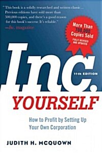 Inc. Yourself: How to Profit by Setting Up Your Own Corporation (Paperback, 11)