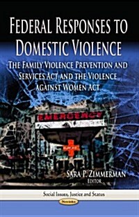 Federal Responses to Domestic Violence (Paperback)