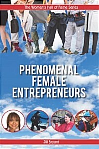Phenomenal Female Entrepreneurs (Paperback)
