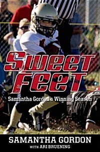 Sweet Feet: Samantha Gordons Winning Season (Paperback)