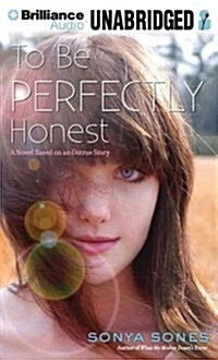 To Be Perfectly Honest: A Novel Based on an Untrue Story (Audio CD, Library)