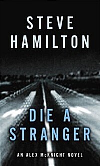 Die a Stranger (Library Binding)