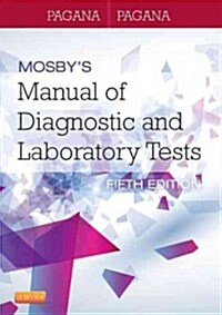 [중고] Mosby‘s Manual of Diagnostic and Laboratory Tests (Paperback, 5, Revised)