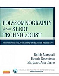 Polysomnography for the Sleep Technologist: Instrumentation, Monitoring, and Related Procedures (Paperback)