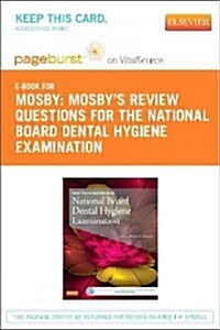 Mosbys Review Questions for the National Board Dental Hygiene Examination - Pageburst E-book on Vitalsource Retail Access Card (Pass Code)